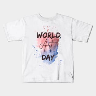 World Art Day- The art is life Kids T-Shirt